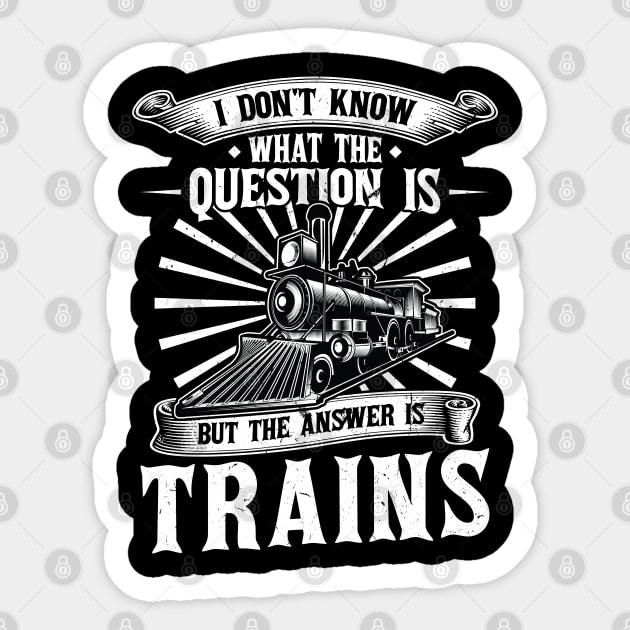 The Answer is Trains Model Train Sticker by Peco-Designs